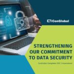 ConGlobal Successfully Completes SOC 2 Assessment, Strengthening Commitment to Data Security