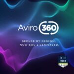 Strengthening the Security Behind Next-Gen Yard Automation: Aviro360 Visibility Platform Achieves SOC 2® Type II Certification