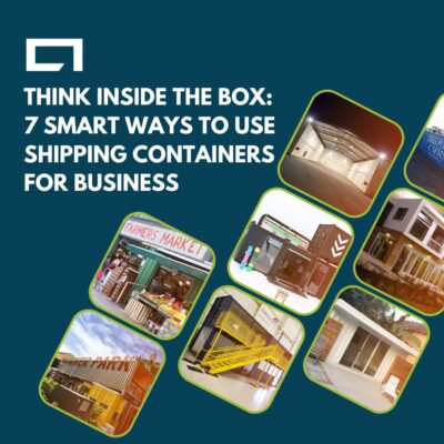 Think Inside the Box: 7 Smart Ways to Use Shipping Containers for Business